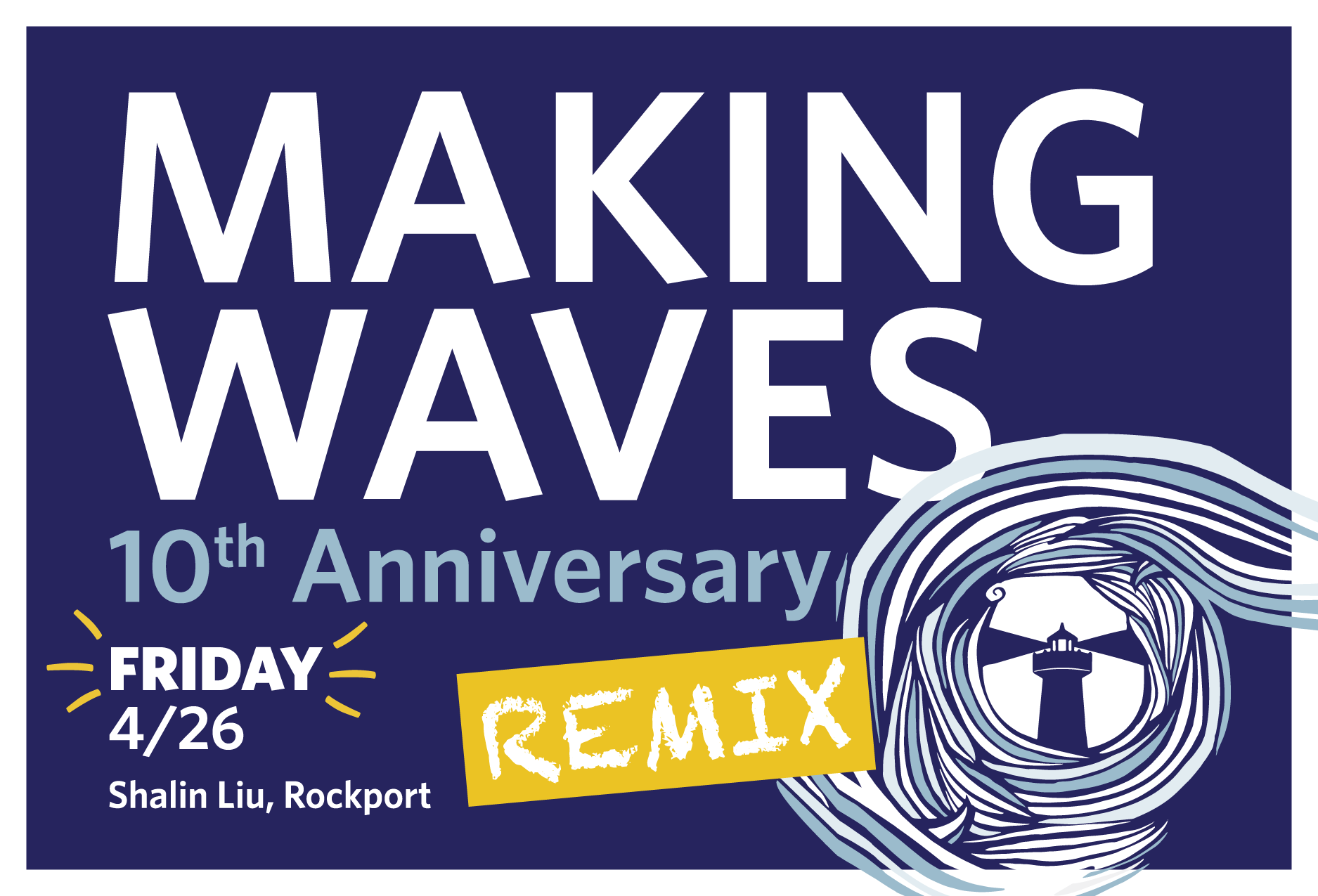 Making Waves remix 10th anniversary on april 26, 2024